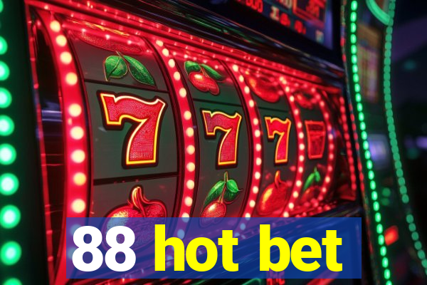 88 hot bet