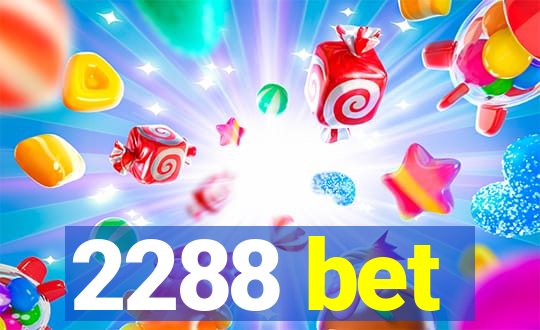 2288 bet