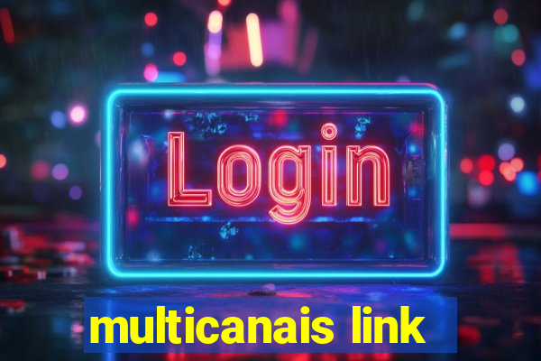 multicanais link