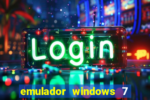 emulador windows 7 32 bits