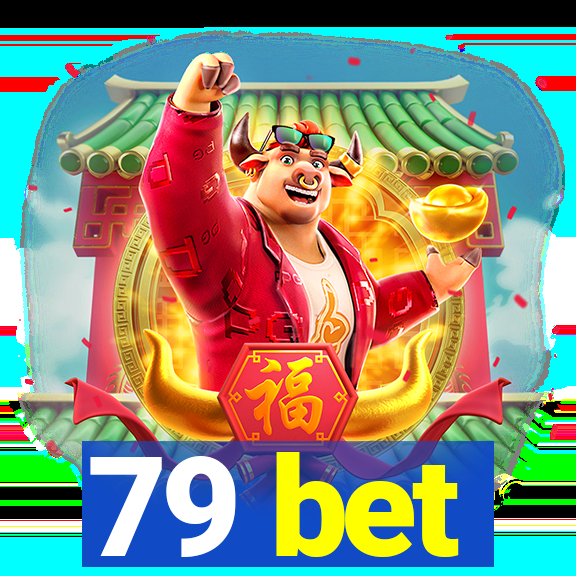 79 bet