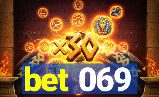 bet 069