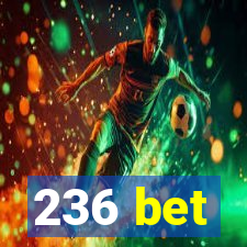 236 bet