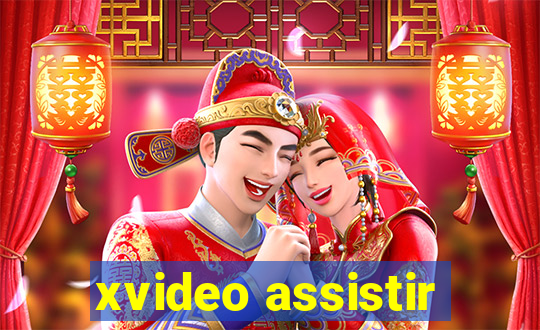 xvideo assistir