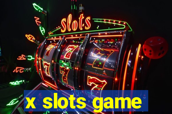 x slots game