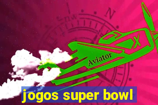 jogos super bowl