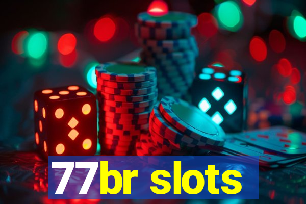 77br slots