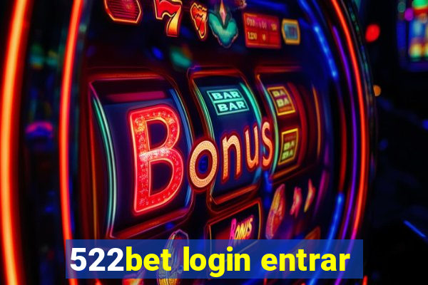 522bet login entrar