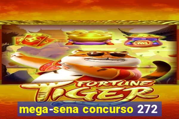 mega-sena concurso 272