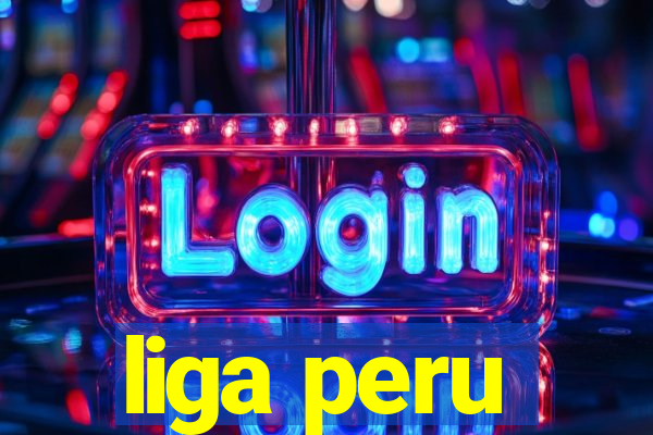 liga peru