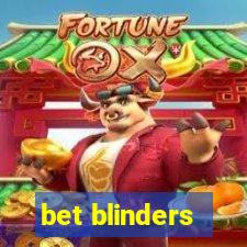 bet blinders