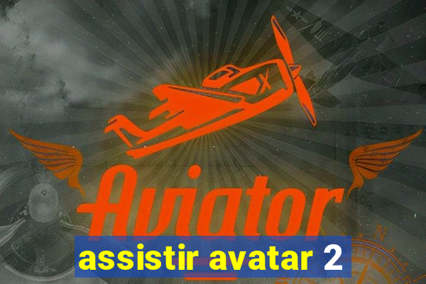 assistir avatar 2