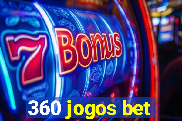 360 jogos bet