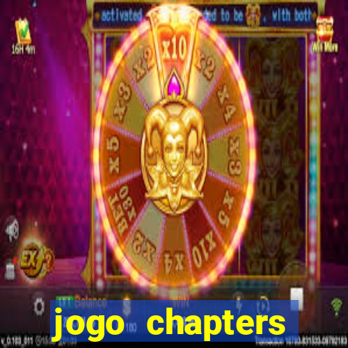 jogo chapters diamantes infinitos