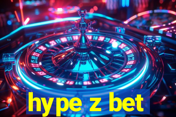 hype z bet