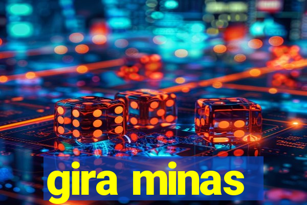 gira minas