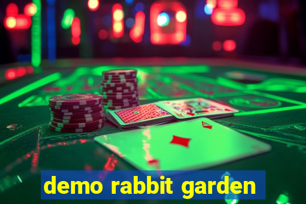 demo rabbit garden