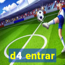 d4 entrar