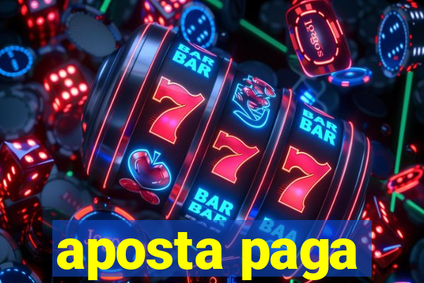 aposta paga