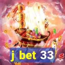 j bet 33