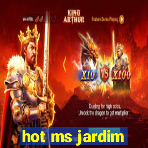 hot ms jardim