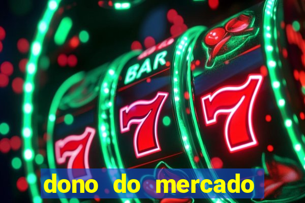 dono do mercado livre fortuna