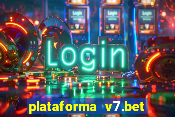 plataforma v7.bet paga mesmo