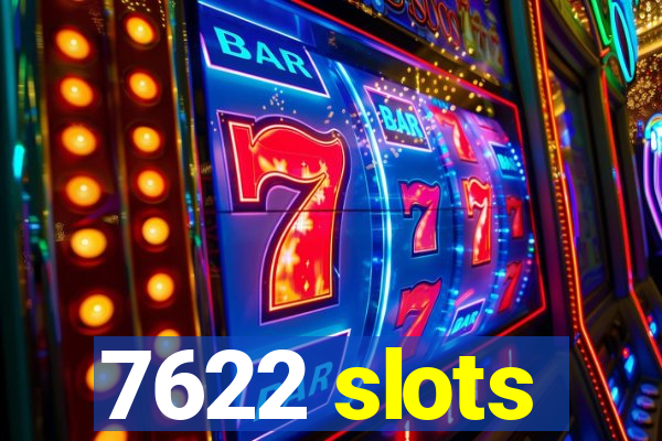 7622 slots