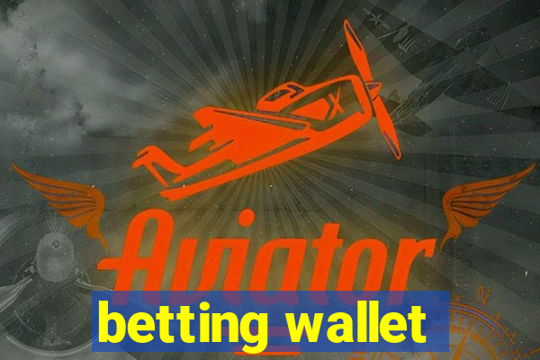 betting wallet