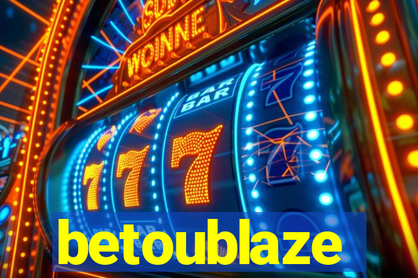 betoublaze