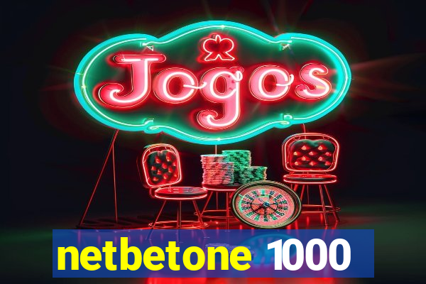 netbetone 1000