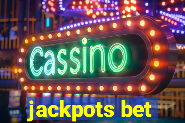 jackpots bet