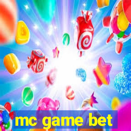 mc game bet