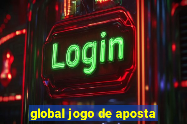 global jogo de aposta