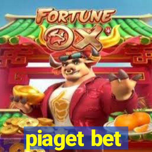 piaget bet