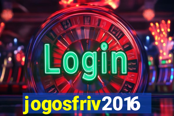 jogosfriv2016