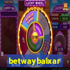 betwaybaixar