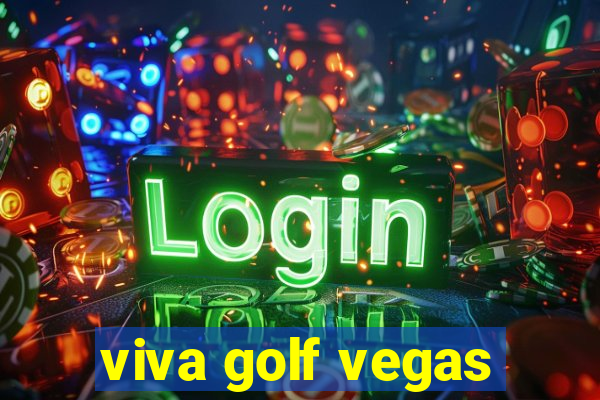 viva golf vegas