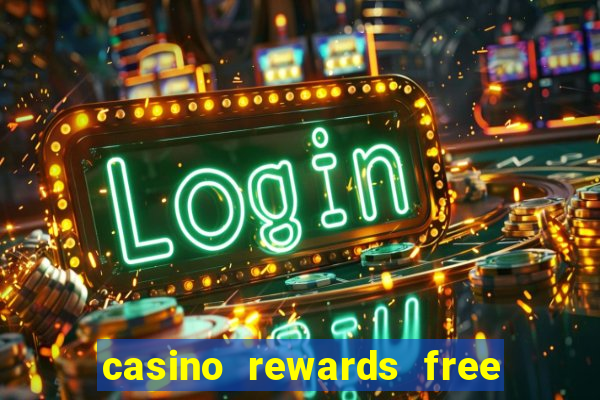 casino rewards free spins no deposit