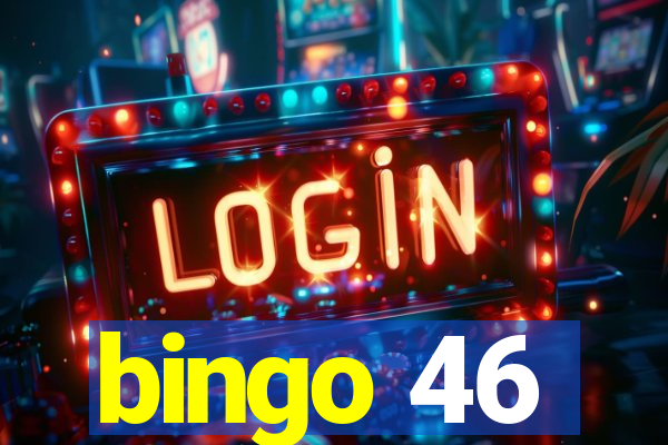 bingo 46