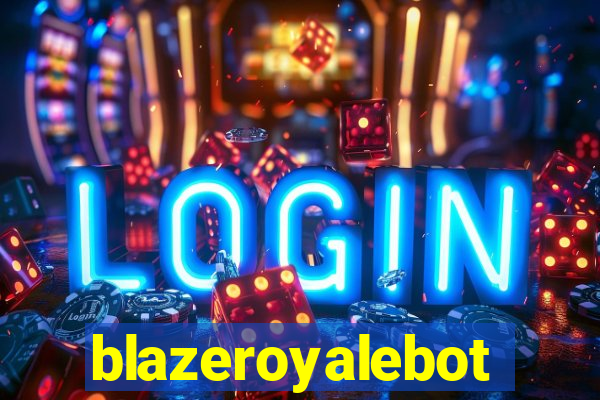 blazeroyalebot