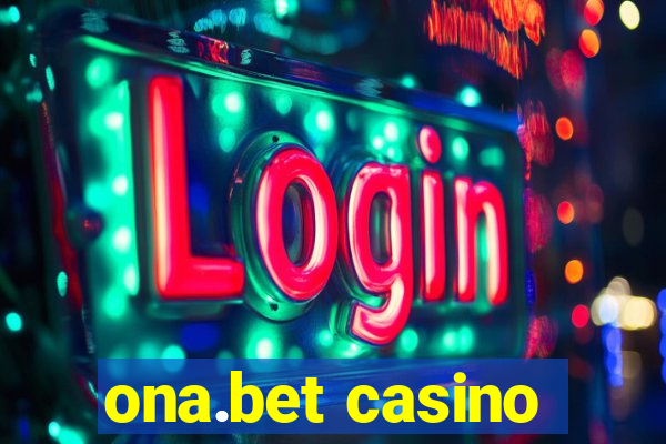 ona.bet casino