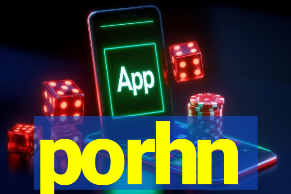 porhn