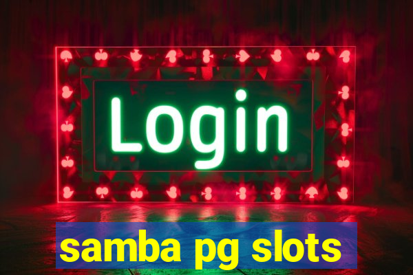 samba pg slots