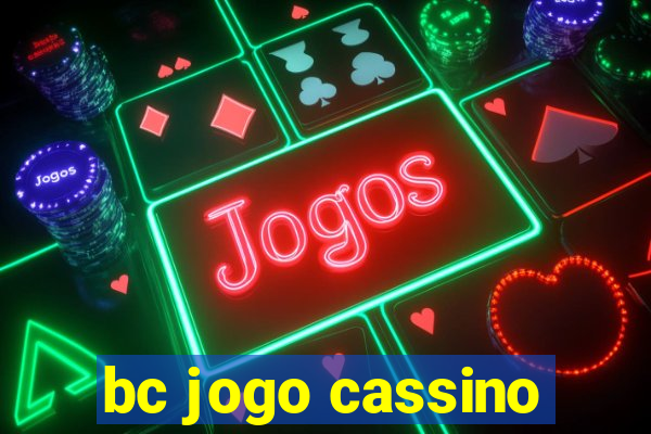 bc jogo cassino