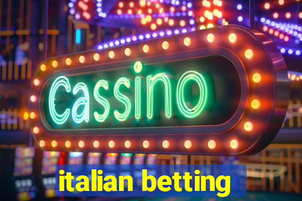 italian betting