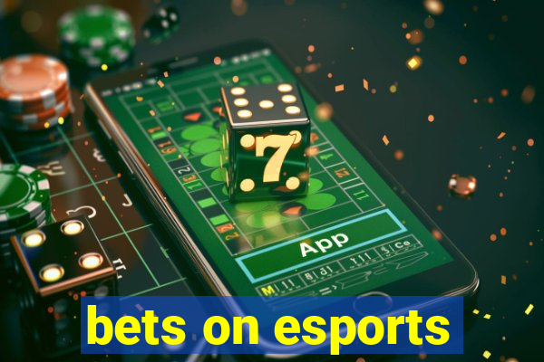 bets on esports