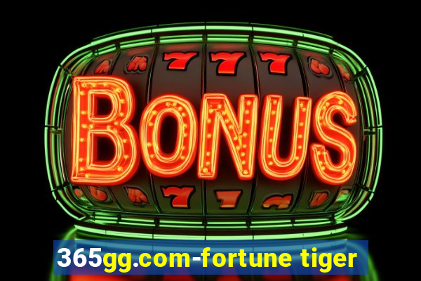 365gg.com-fortune tiger