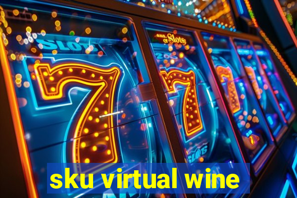 sku virtual wine