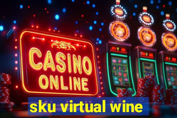 sku virtual wine